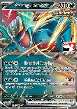 Roaring Moon ex — Play! Pokémon Prize Pack Series